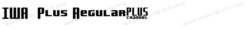 IWA新聞ゴ 中太Plus Regular字体转换